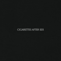 CIGARETTES AFTER SEX - CIGARETTES AFTER SEX - ���������