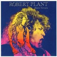 ROBERT PLANT - MANIC NIRVANA - ���������
