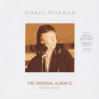 CHRIS NORMAN - DIFFERENT SHADES. THE ORIGINAL ALBUM II - 