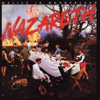 NAZARETH - MALICE IN WONDERLAND - ���������
