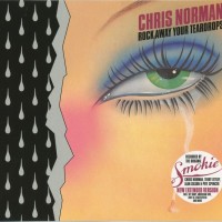 CHRIS NORMAN - ROCK AWAY YOUR TEARDROPS - 