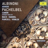 ALBINONI, PACHELBEL - ADAGIO, CANON, BAROQUE MUSIC BY BACH, HANDEL, PURCELL, VIVALDI - ���������