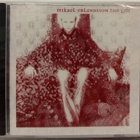 MIKAEL ERLANDSSON - THE GIFT - ���������