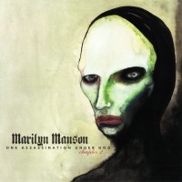 MARILYN MANSON - ONE ASSASSINATION UNDER GO (CHAPTER 2) - ���������