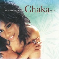 CHAKA KHAN - EPIPHANY: THE BEST OF CHAKA KHAN - ���������