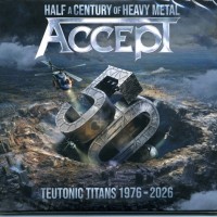 ACCEPT - TEUTONIC TITANS 1976 - 2026 (digisleeve) - ���������