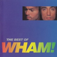 WHAM! - THE BEST OF WHAM (IF YOU WERE THERE...) - ���������