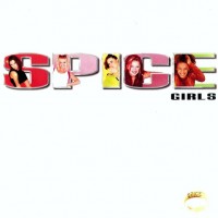 SPICE GIRLS - SPICE - ���������
