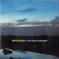 DAVID GRAY - A NEW DAY AT MIDNIGHT - ���������