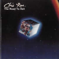 CHRIS REA - THE ROAD TO HELL - Меломания