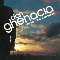 DAN GHENACIA - NO WAY YOU CAN SLEEP (digipack) - ���������