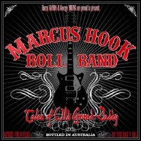 MARCUS HOOK ROLL BAND - TALES OF OLD GRAND - DADDY - 