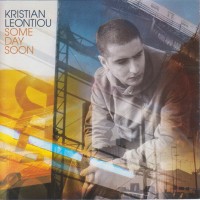 KRISTIAN LEONTIOU - SOME DAY SOON - 