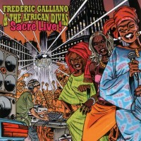 FREDERIC GALLIANO & THE AFRICAN DIVAS - SACRE LIVE! - 