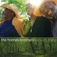 HOLMES BROTHERS - STATE OF GRACE - 