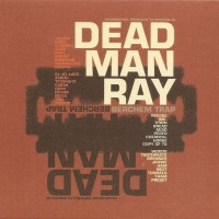 DEAD MAN RAY - BERCHEM TRAP (cardboard sleeve) - 