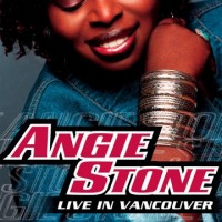 ANGIE STONE - LIVE IN VANCOUVER ISLAND - Меломания