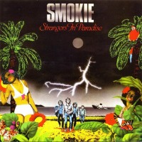 SMOKIE - STRANGERS IN PARADISE - Меломания