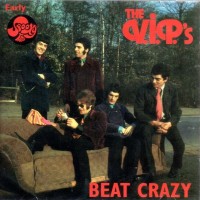 V.I.P.'S - EARLY SPOOKY TOOTH - BEAT CRAZY - 