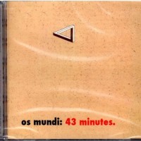 OS MUNDI - 43 MINUTES - 