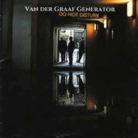 VAN DER GRAAF GENERATOR - DO NOT DISTURB - 