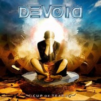 DEVOID - CUP OF TEARS - 