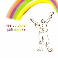 PHIL COLLINS - TRUE COLOURS (single) (2 tracks) (papersleeve) - 