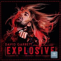 DAVID GARRETT - EXPLOSIVE - ���������