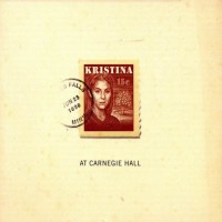 KRISTINA AT CARNEGIE HALL - VARIOUS ARTIST - 