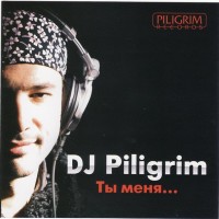 DJ PILIGRIM -  ... - 