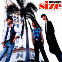 BEE GEES - SIZE ISN'T EVERYTHING - 