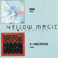 YELLOW MAGIC ORCHESTRA - BGM / X-MULTIPLIES - ���������