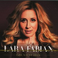 LARA FABIAN - GREATEST HITS (digipak) - 