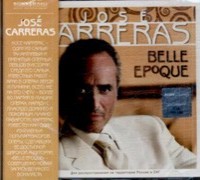 JOSE CARRERAS - BELLE EPOQUE - Меломания
