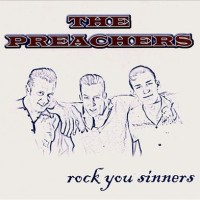PREACHERS - ROCK YOU SINNERS - 