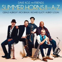 DAVE KOZ AND FRIENDS - SUMMER HORNS II FROM A TO Z - 