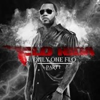 FLO RIDA - ONLY ONE FLO (PART 1) - 