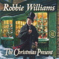 ROBBIE WILLIAMS - THE CHRISTMAS PRESENT - 