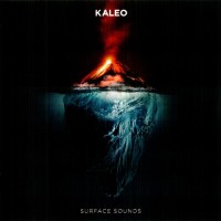 KALEO - SURFACE SOUNDS - 