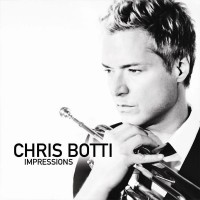 CHRIS BOTTI - IMPRESSIONS - ���������