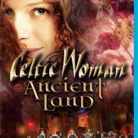 CELTIC WOMAN - ANCIENT LAND - 