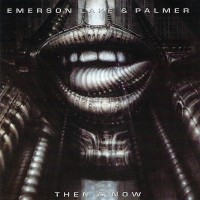 EMERSON, LAKE & PALMER - THEN & NOW - 