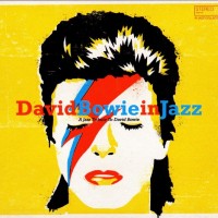 DAVID BOWIE IN JAZZ - A JAZZ TRIBUTE TO DAVID BOWIE (digipak) - ���������