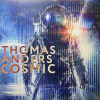THOMAS ANDERS - COSMIC - 