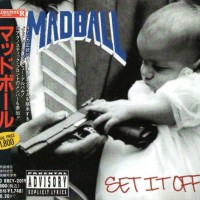 MADBALL - SET IT OFF - 