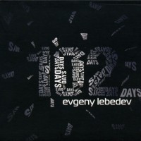 EVGENY LEBEDEV - 102 DAYS (digipak) - 