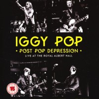IGGY POP - POST POP DEPRESSION - LIVE AT THE ROYAL ALBERT HALL - 