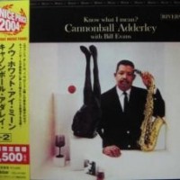 CANNONBALL ADDERLEY WITH BILL EVANS - KNOW WHAT I MEAN? (j) - ���������