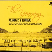 YEARNING - DREAMBOATS & LEMONADE (digipak) - 