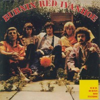BURNIN RED IVANHOE - BURNIN RED IVANHOE / W.W.W. - 